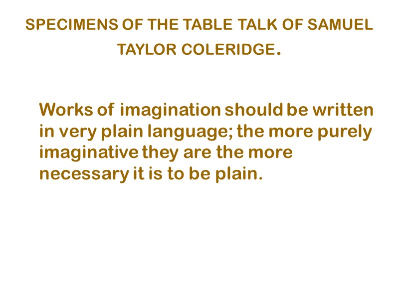SPECIMENS OF THE TABLE TALK OF SAMUEL TAYLOR COLERIDGE.     Works